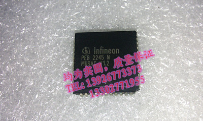 PEB2245N  PLCC44封装  英飞凌厂家 西门子厂家