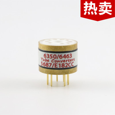 高级定制 6350/6463转5687/E182CC 电子管镀金转换座