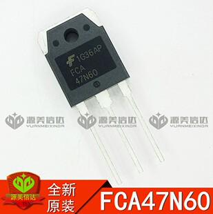 FCA47N60 47N60 47A600V N沟道 场效应管 全新原装 TO3P BOM配单