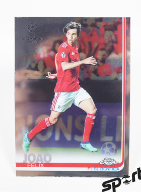 Topps 新欧冠Chrome2018/19菲利克斯  010# 基本卡base卡