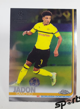 断货 Topps 新欧冠Chrome2018/19  086#桑乔 基本卡