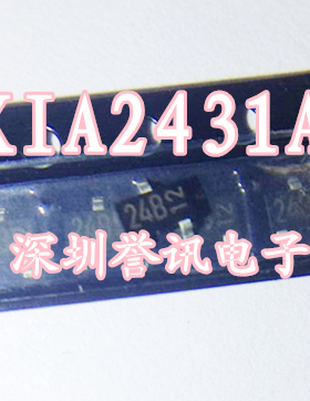 十个起【直拍】KIA2431A 丝印：24B 全新原装 SOT23-5贴片