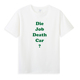 T恤文化衫 Die 你没事吧？ Car 恶搞日文英文短袖 Job Death