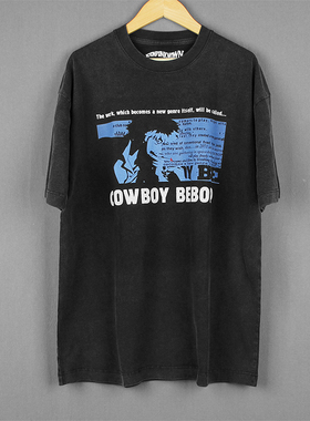 星际牛仔短袖Cowboy Bebop纯棉美式休闲宽松动漫夏季男女水洗T恤