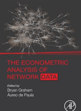 现货 英文原版 The Econometric Analysis of Network Data 网络数据的计量经济分析