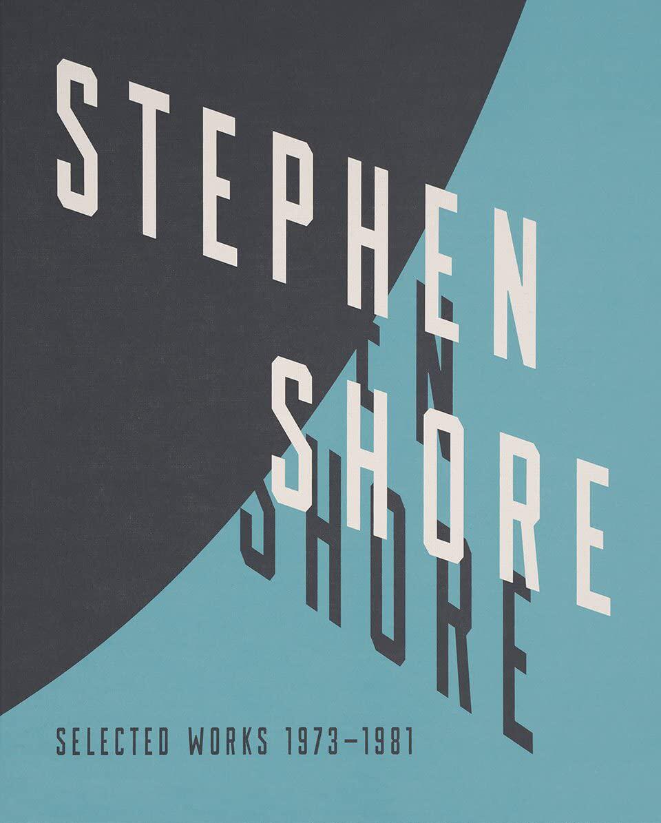 预售 英文原版 Stephen Shore: Selected Works, 1973-1981 斯蒂芬·肖尔：作品选集，1973-1981