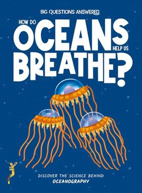 现货 英文原版 How Do Oceans Help Us Breathe?  海洋如何帮助我们呼吸?Big Questions Answered系列 Hungry Tomato出版 饥饿番茄