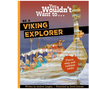 Wouldn 10岁 儿童读物图像书7 英文原版 You Viking Want 你不会想成为维京探险家 预售 Explorer