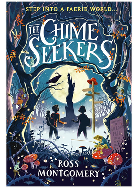 预售 英文原版 The Chime Seekers 寻钟者 罗斯 蒙哥马利