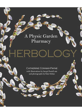 预售 英文原版 Herbology: A Physic Garden Pharmacy 草药学：一个花园药房 / Royal Botanic Garden Edinburgh