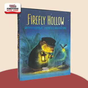 现货 英文原版 Firefly Hollow 萤火谷的梦想家 少儿读物