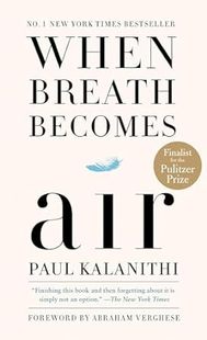 Breath Becomes Air 预售 如何面对死亡 When 畅销书 当呼吸变成空气 英文原版