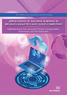 and...机器学习在大数据分析和云计算中 Big Data Machine Applications Learning 预售 应用 Analytics 外图英文原版