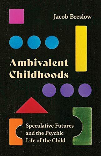 预售【外图英文原版】ambivalent childhoods 矛盾的童年:投机的未来