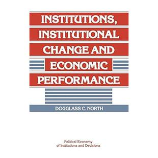 Institutional Change 制度 英文原版 制度变迁与经济绩效 Performance Institutions Economic 预售 and