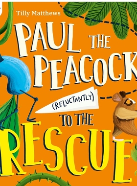 预售 英文原版 Paul the Peacock (Reluctantly) to the Rescue 孔雀保罗（勉强）救援记 儿童绘本