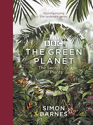 现货 英文原版 The Green Planet : (ACCOMPANIES THE BBC SERIES PRESENTED BY DAVID ATTENBOROUGH) 绿色星球