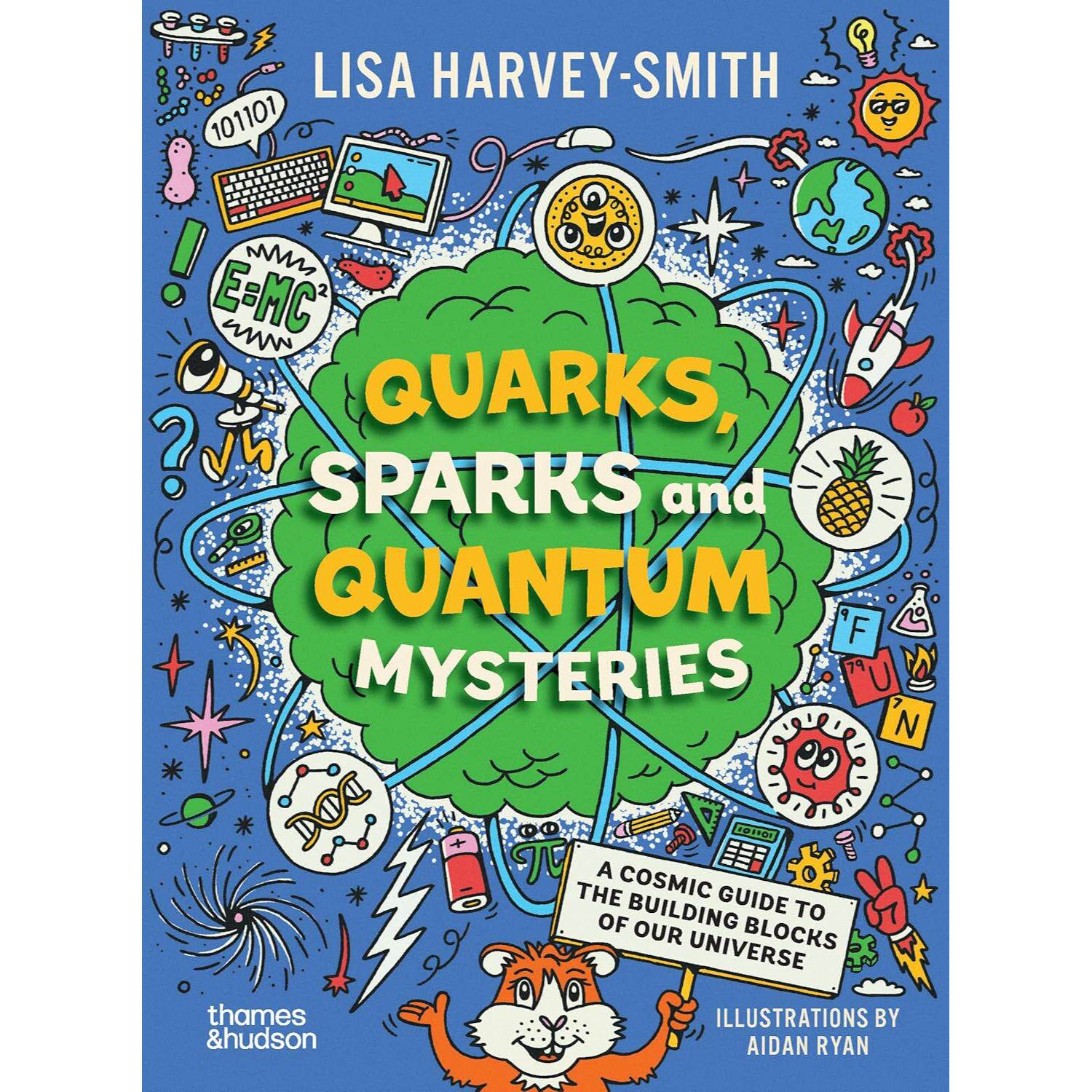 预售 英文原版 Quarks, Sparks and Quantum Mysteries 夸克火花与量子奥秘 蓝思值1080L 儿童科普绘本