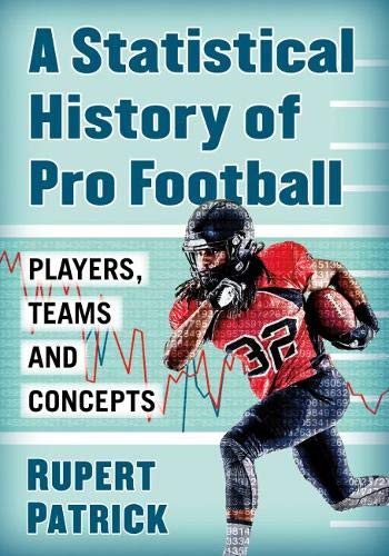 预售【外图英文原版】Pro Football History by the Stats职业足球史统计：对运动员、队伍和概念的数学审查