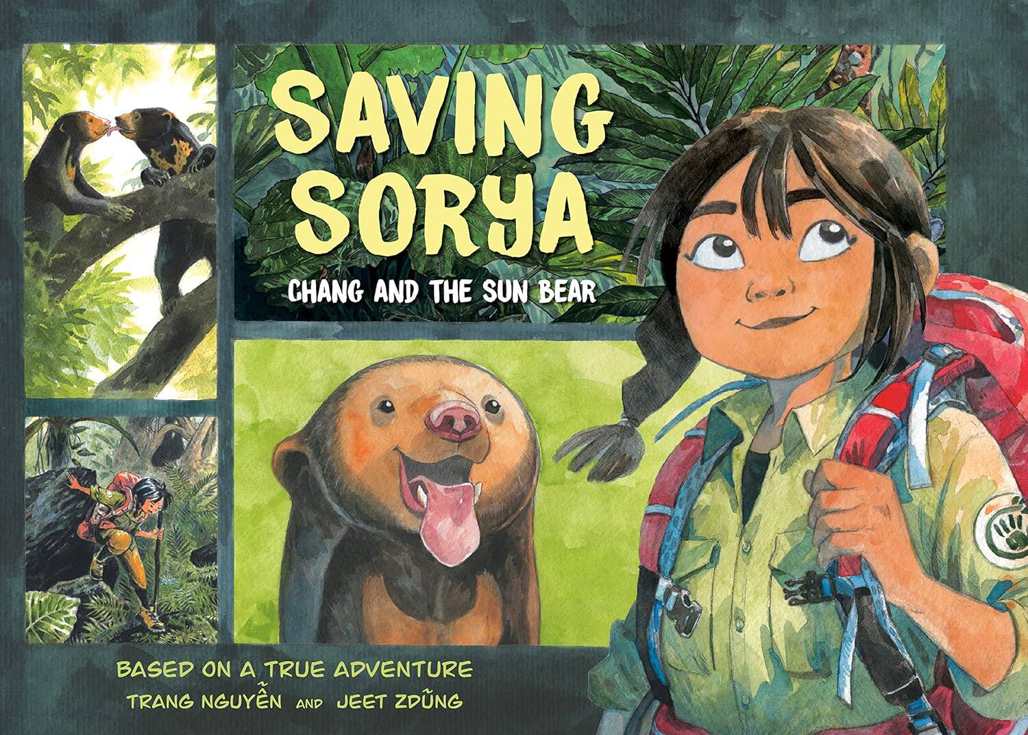 预售 英文原版 Saving Sorya: Chang and the Sun Bear 拯救索里亚