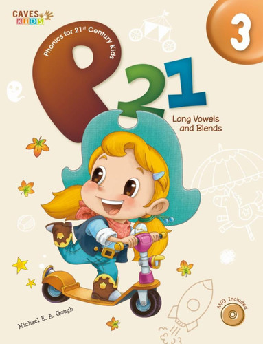 【外图英文】英文教辅 语法 P21-Phonics for 21st Century Kids 3: Long Vowels and Blends (BK+MP3+App)
