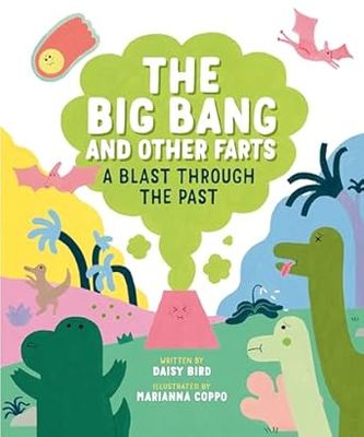 现货 英文原版 The Big Bang and Other Farts: A Blast Through the Past 大爆炸和其他闹剧：过去的爆炸
