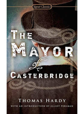 现货【外图原版】 The Mayor of Casterbridge 卡斯特桥市长 托马斯·哈代 乡土小说 多切斯特 维多利亚时代 signet classics