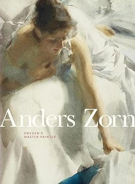 预售 英文原版 Anders Zorn: Sweden's Master Painter 安德斯·佐恩：瑞典绘画大师