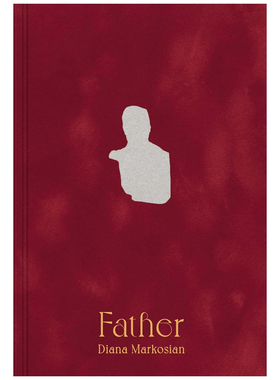 现货 英文原版  戴安娜·马尔科西安：父亲 Diana Markosian: Father