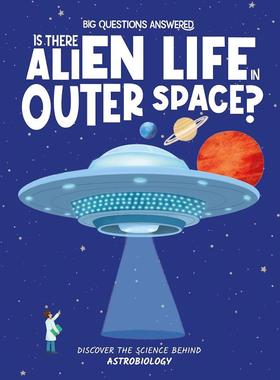 现货 英文原版 外太空有外星生命吗？  Is There Alien Life in Outer Space?   The Big Questions Answered系列 饥饿番茄