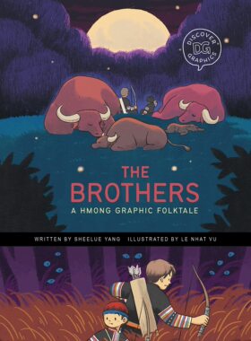 现货 英文原版 The Brothers: A Hmong Graphic Folktale 兄弟：苗族图形民间故事 漫画