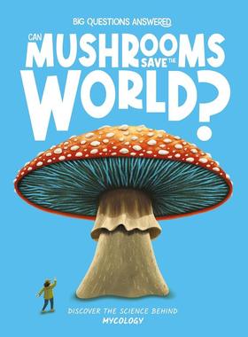 现货 英文原版 Can Mushrooms Save the World?  蘑菇能拯救世界吗？饥饿番茄出版 The Big Questions Answered系列