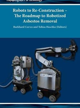 预售【外图英文原版】Robots to Re-Construction — The Roadmap to Robotized Asbestos Removal