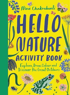 现货 英文原版 Hello Nature Activity Book : Explore, Draw, Colour and Discover the Great Outdoors （新版）