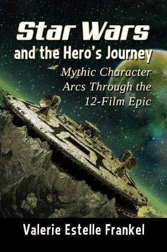 预售【外图英文原版】Star Wars and the Hero's Journey 星球大战与英雄之旅:穿越12部电影史诗的神话人物