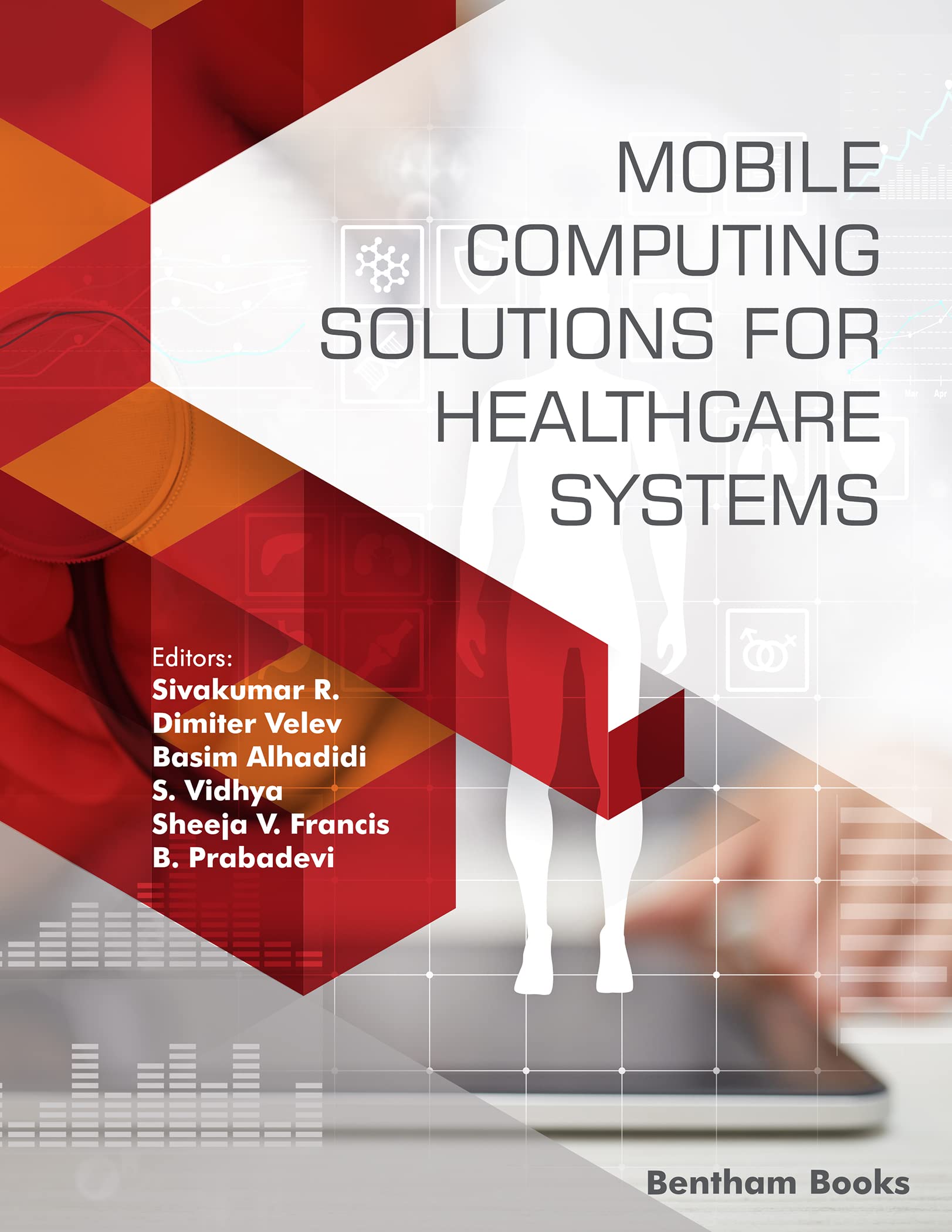 预售 英文原版 Mobile Computing Solutions for Healthcare Systems 医疗保健系统的移动计算解决方案