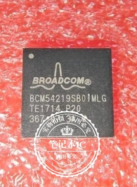 BCM54219SB0IMLG  BCM54219SBO1MLG  QFN封装  新的  一个起拍