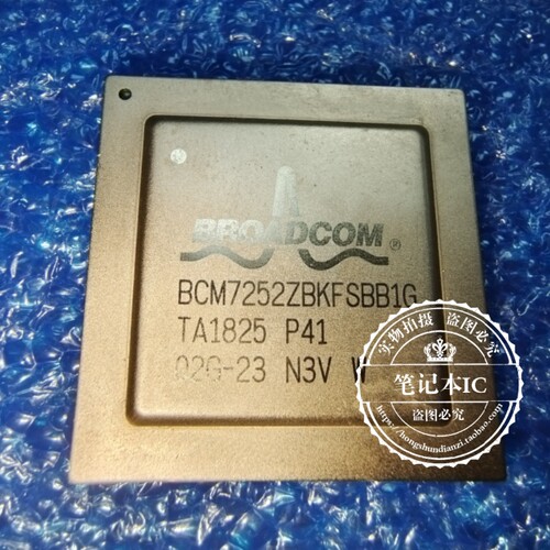BCM7252ZBKFSBB1G  BCM7252ZBKFSBBIG BCM7252  通信BGA新
