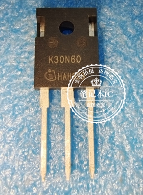 K30N60 SKW30N60  TO-247  新的 一个起拍