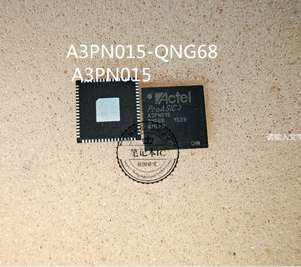 A3PN015-QNG68 A A3PN015  NB503GQ  QFN  新的 一个起拍