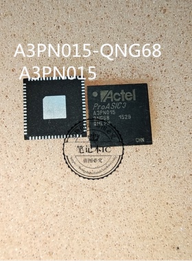 A3PN015-QNG68 A A3PN015  NB503GQ  QFN  新的 一个起拍
