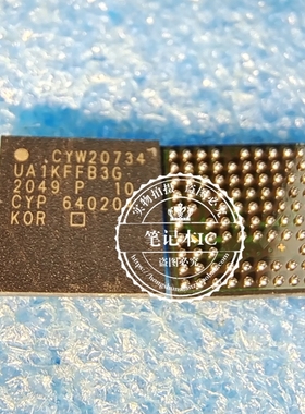 CYW20734UA1KFFB3G BCM20734UA1KFFB3G P10版本 BGA