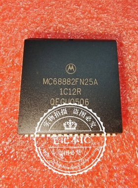 ​MC68882FN25A  MC68882FN16A  MC68882FN20A PLCC 新的一个起拍
