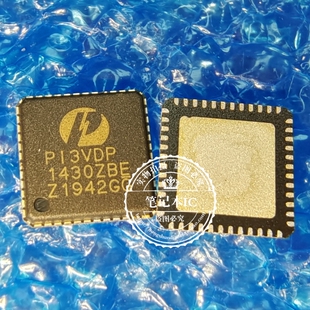 全新原装  PI3VDP1430ZBE P13VDP1430ZBE 1430ZBE VFQF48