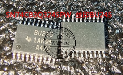 SN74CB3Q3245PW  丝印BU245  TSSOP  新的