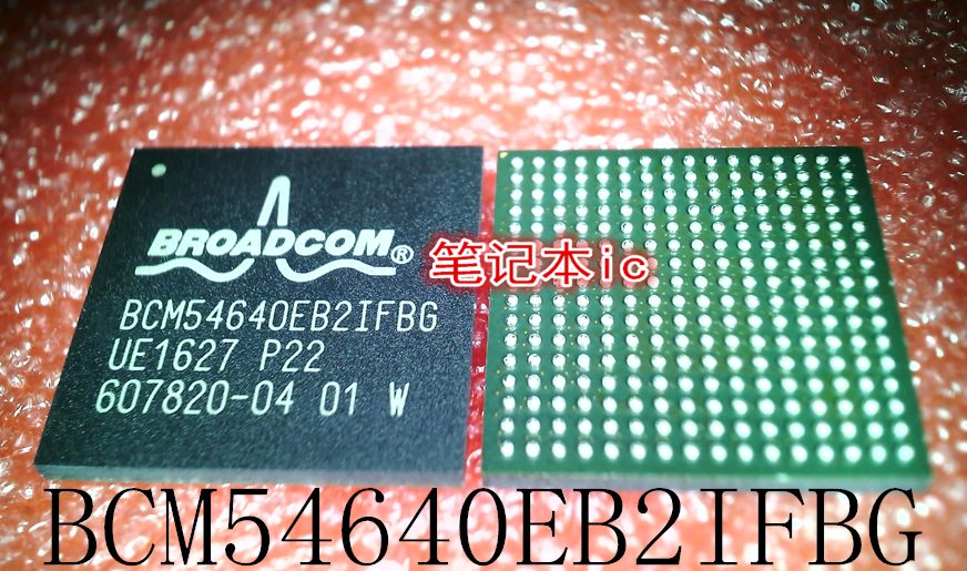 BCM54640EB2IFBG      BCM54640EB2      BGA封装     新的
