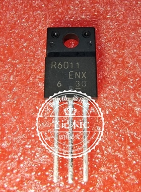 R6011ENX R6011 TO-220F  新的   一个起拍