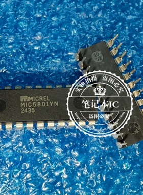MIC5801BN DIP22   MIC5801YN  DIP22全新原装