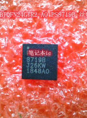 PS8719BTQFN24GTR2-AO PS8719B AO 丝印 8719B AO QFN  PS8711B