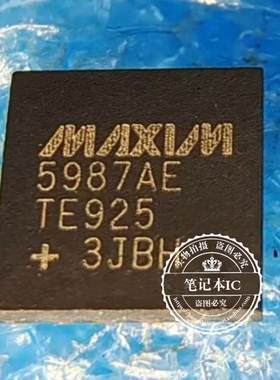 MAX5987AETE MAX5987 MAX5987AE  5987AE 贴片 QFN-16 ic芯片